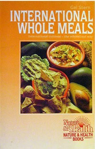 Stock image for International Whole Meals for sale by Wonder Book