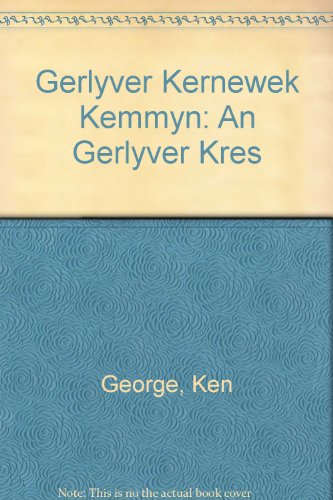 Cornish-English Dictionary: Gerlyver Kernewek Kemmyn (9780907064114) by Ken George