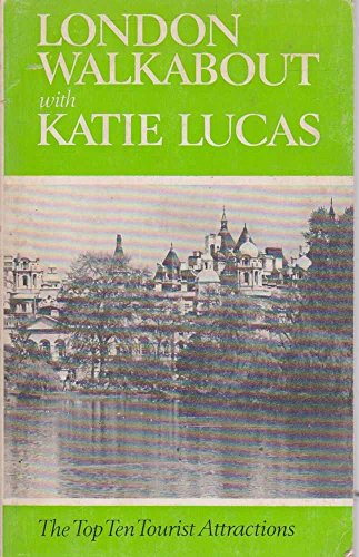 Beispielbild fr London Walkabout With Katie Lucas (The Top Ten Tourist Attractions) zum Verkauf von Modetz Errands-n-More, L.L.C.