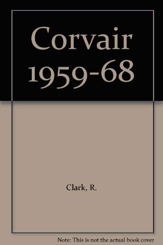 Corvair 1959-68 (9780907073826) by Clark, R. (Author)