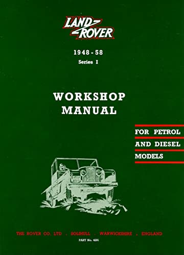 Land Rover 1948-58 Series 1 Workshop Manual: Part No. 4291 (PART No. 4291 2nd Edition) (9780907073987) by Jaguar Land Rover Limited