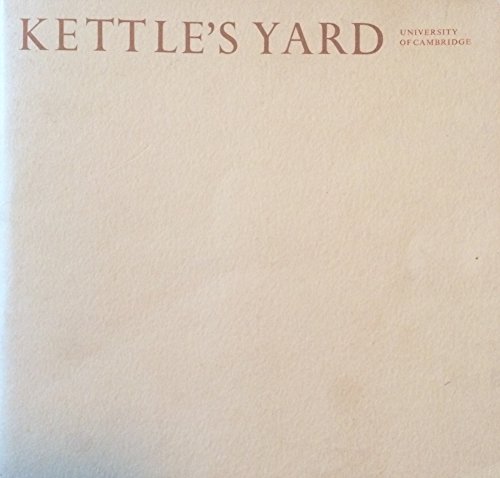 Imagen de archivo de Kettle's Yard: An illustrated guide a la venta por WorldofBooks