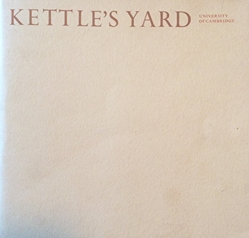 9780907074014: Kettle's Yard: An illustrated guide