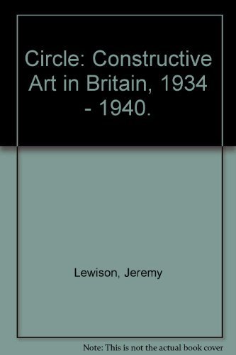 Stock image for Circle: Constructive art in Britain 1934-40 for sale by Wonder Book