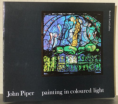 Imagen de archivo de Painting in Coloured Light : An Exhibition of Stained Glass and Related Works a la venta por Better World Books Ltd