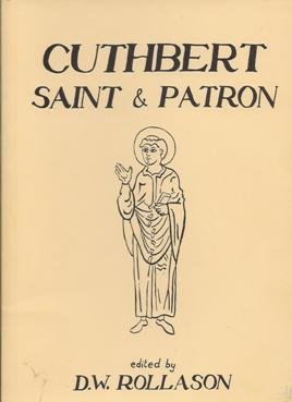 Stock image for Cuthbert: Saint and Patron for sale by Midtown Scholar Bookstore