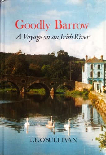 Goodly Barrow, A Voyage on an Irish River