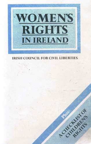 Stock image for Women's Rights in Ireland: Plus, a Checklist of Children's Rights for sale by WorldofBooks