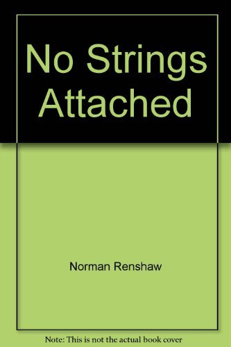 Beispielbild fr No Strings Attached zum Verkauf von WorldofBooks