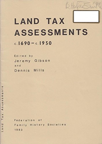 Stock image for LAND TAX ASSESSMENTS C1690-C1950 for sale by Richard Sylvanus Williams (Est 1976)