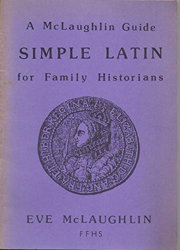 Stock image for Simple Latin for Family Historians (Guides for Family Historians) for sale by WorldofBooks