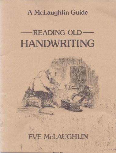 Reading Old Handwriting (A McLaughlin Guide) (9780907099628) by [???]