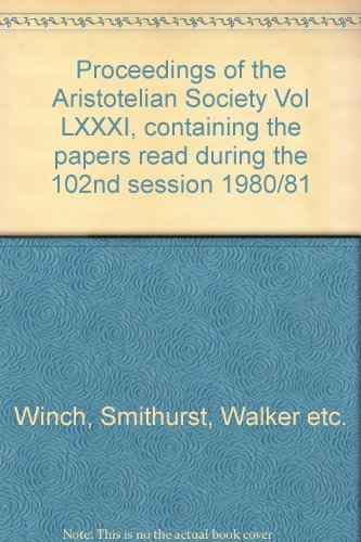 Stock image for Proceedings of the Aristotelian Society. New Series. Vol. LXXXI for sale by Wonder Book