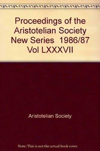 Stock image for Proceedings of the Aristolean Society New Series - Vo, LXXXVII for sale by Peace of Mind Bookstore
