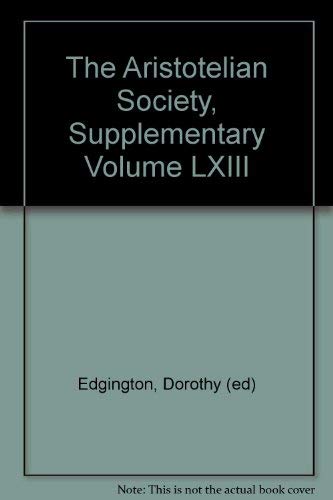 Stock image for The Aristotelian Society Supplementary Volume LXIII (58) 1989 for sale by Zubal-Books, Since 1961