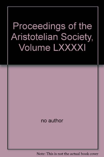 9780907111221: Proceedings of the Aristotelian Society, Vol. LXXXXI