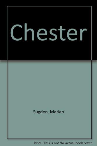 Stock image for Chester for sale by AwesomeBooks