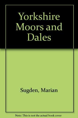 Imagen de archivo de Yorkshire Moors and Dales a la venta por WorldofBooks