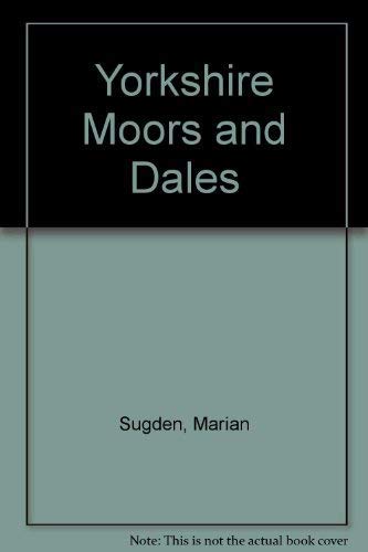 9780907115342: Yorkshire Moors and Dales