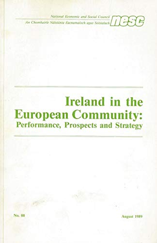 9780907116448: Ireland in the European Community: Performance, Prospects and Strategy