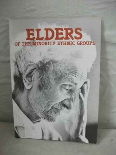 Stock image for Elders of the Minority Ethnic Groups for sale by PsychoBabel & Skoob Books