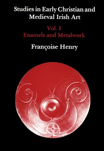 Beispielbild fr Studies in Early Christian and Medieval Irish Art, Volume I: Enamel and Metalwork zum Verkauf von Books From California