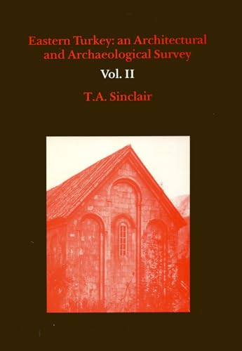 Eastern Turkey: An Architectural & Archaeological Survey, Volume II (9780907132332) by Sinclair, T. A.