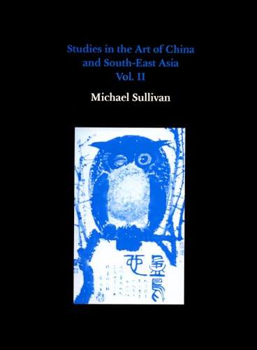 Beispielbild fr Studies in the Art of China and South-East Asia, Volume 2 zum Verkauf von Books From California