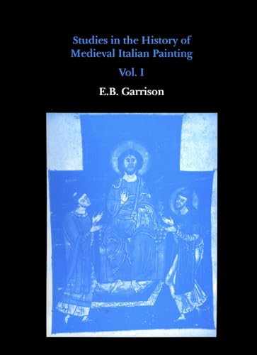 Stock image for Studies in The History of Medieval Italian Painting, Volume I for sale by Books From California