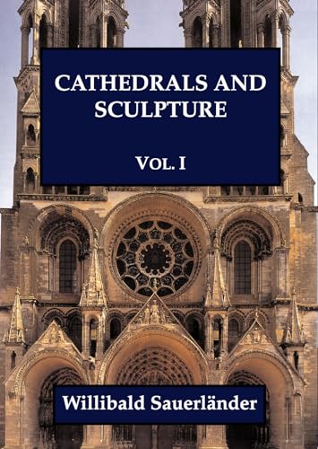 9780907132882: Cathedrals and Sculpture, Volume I: 1