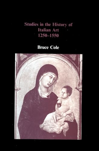 Beispielbild fr Studies in the History of Italian Art 1250-1550 zum Verkauf von art longwood books