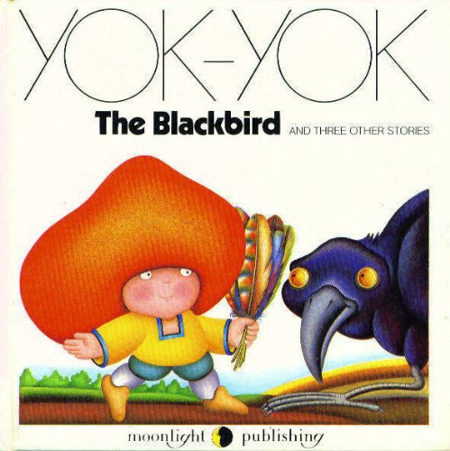 Stock image for Blackbird and Three Other Stories (Yok-Yok) for sale by Harry Righton