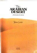 Beispielbild fr The Arabian Desert : A Chronicle of Contrast zum Verkauf von Better World Books