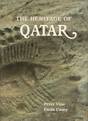 Beispielbild fr The Heritage of Qatar zum Verkauf von Goldstone Books