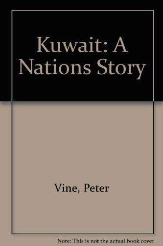 9780907151562: Kuwait: A Nations Story
