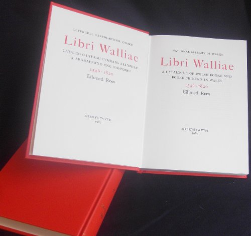 Imagen de archivo de Libri Walliae: a catalogue of Welsh books and books printed in Wales, 1546-1820 (2 volumes) a la venta por Cotswold Internet Books