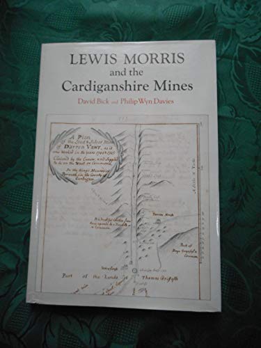 Stock image for LEWIS MORRIS AND THE CARDIGANSHIRE MINES. for sale by Parnassus Book Service, Inc