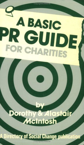 Imagen de archivo de A Basic PR Guide for Charities a la venta por books4u31