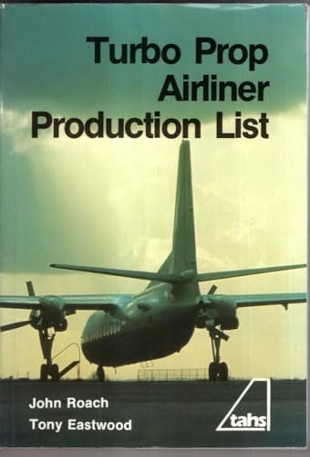 Imagen de archivo de Turbo Prop Airliner Production List a la venta por Irish Booksellers