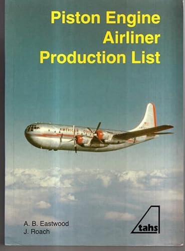 Stock image for Piston Engine Airliner Production List for sale by Bemrose Books