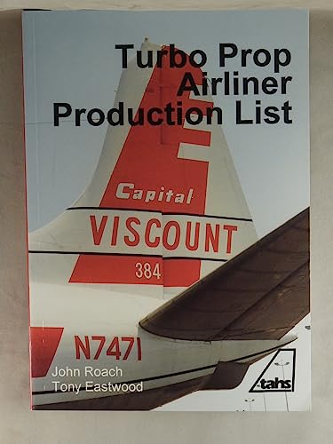 Beispielbild fr Turbo Prop Airliner Production List zum Verkauf von Wonder Book