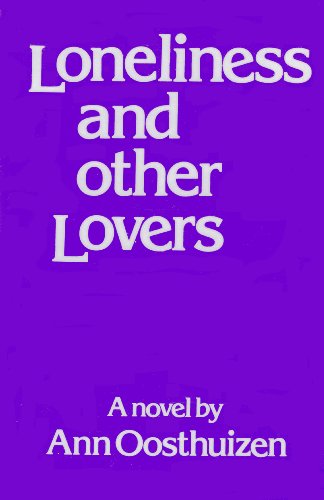 Beispielbild fr Loneliness and Other Lovers zum Verkauf von Better World Books