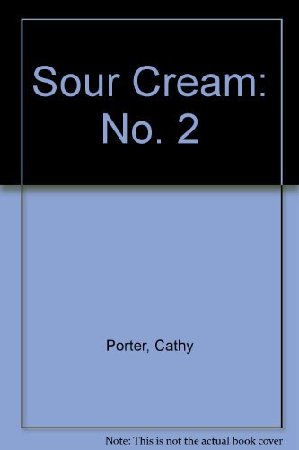 Imagen de archivo de Sour Cream: No. 2 a la venta por Goldstone Books