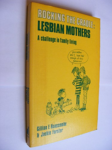 Imagen de archivo de Rocking the Cradle: Lesbian Mothers - A Challenge in Family Living a la venta por medimops