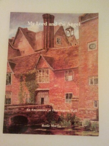 Stock image for My Lord and the Angel: Encounter at Harvington Hall for sale by WorldofBooks