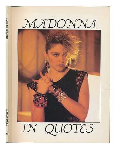 Stock image for Madonna in Quotes for sale by Re-Read Ltd