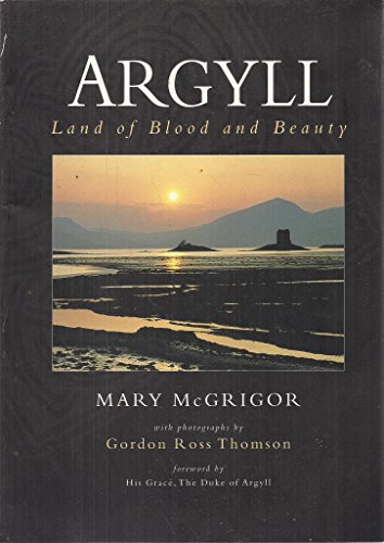 9780907200017: Argyll: Land of Blood and Beauty [Idioma Ingls]