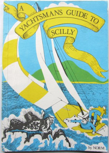 Imagen de archivo de Yachtsman's Guide to Scilly a la venta por WorldofBooks