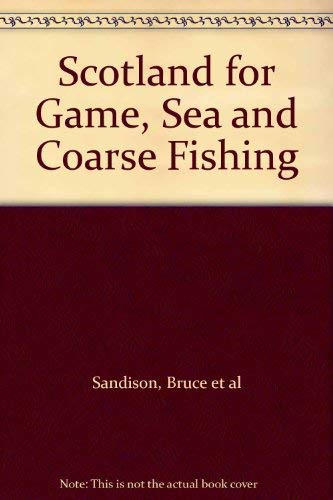 Imagen de archivo de Scotland for Game, Sea and Coarse Fishing 1990 a la venta por Reuseabook