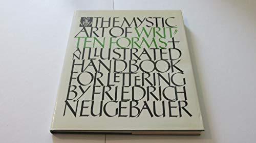 Stock image for The Mystic Art of Written Forms: An Illustrated Handbook for Lettering for sale by AwesomeBooks
